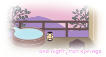 “One Night, Hot Springs”: A Unique Gaming Experience